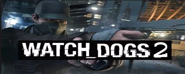 Watch Dogs 2 free download