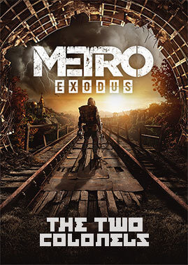 Metro Exodus: The Two Colonels free
